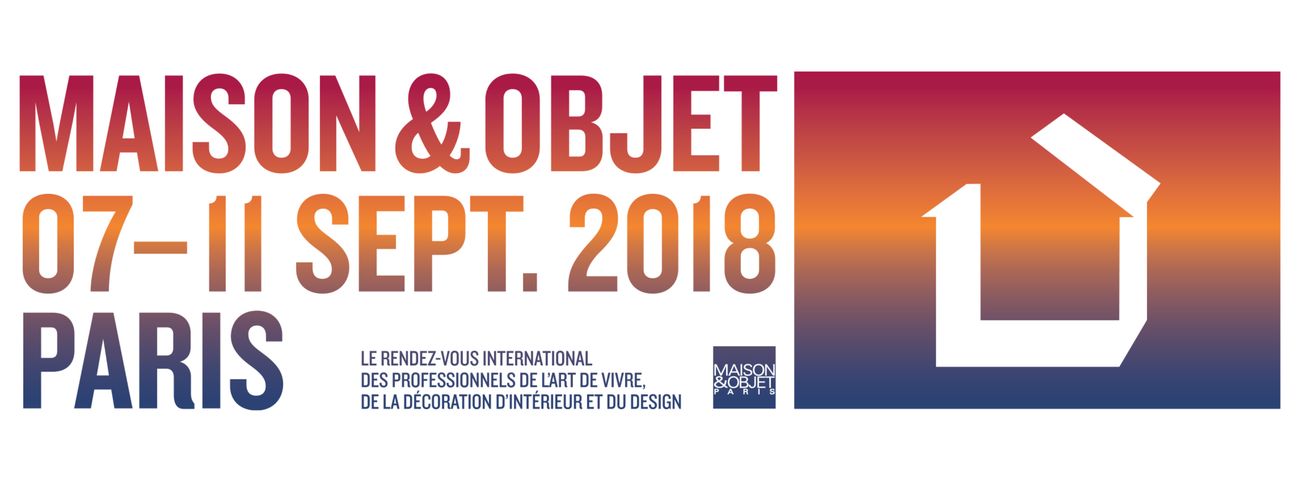 20180701 – Maison&Objet Paris